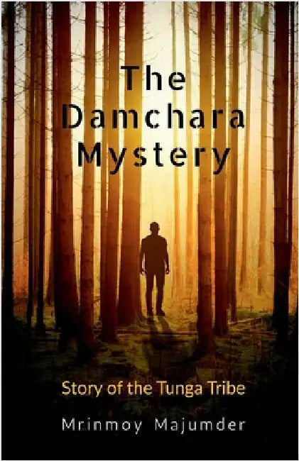 The Damchara Mystery by Mrinmoy Majumder