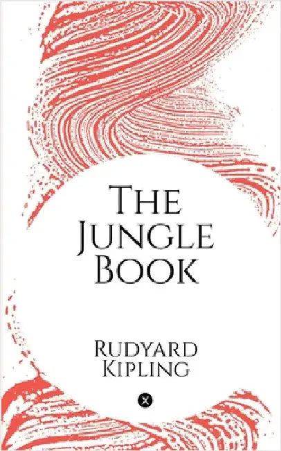 The Jungle Book by Rudyard Kipling