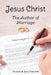 Jesus Christ: The Author of Marriage by Hadassah Jean Philippe