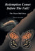 Redemption Comes Before the Fall!: The Moses Hall Story by Moses Hall