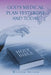 God's Medical Plan Yesterday and Today by William Nelson