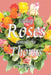 Finding Roses Among the Thorns by Heidi Martin