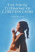 The Poetic Testimony of Christine Cross by Christine Cross