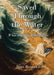 Saved Through the Water: What Does the Bible Say? by John Bussard