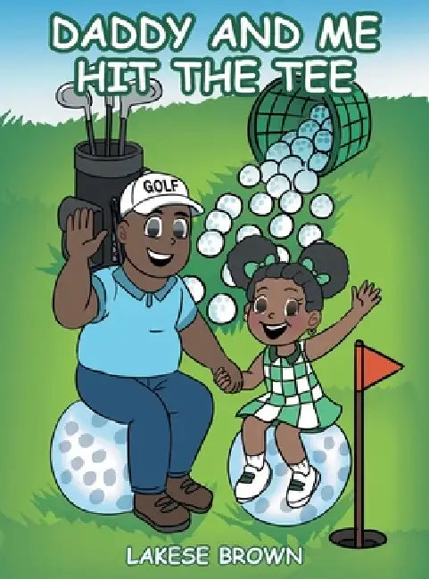 Daddy and Me Hit the Tee by Lakese Brown