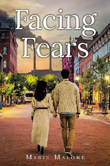Facing Fears by Marie Malone