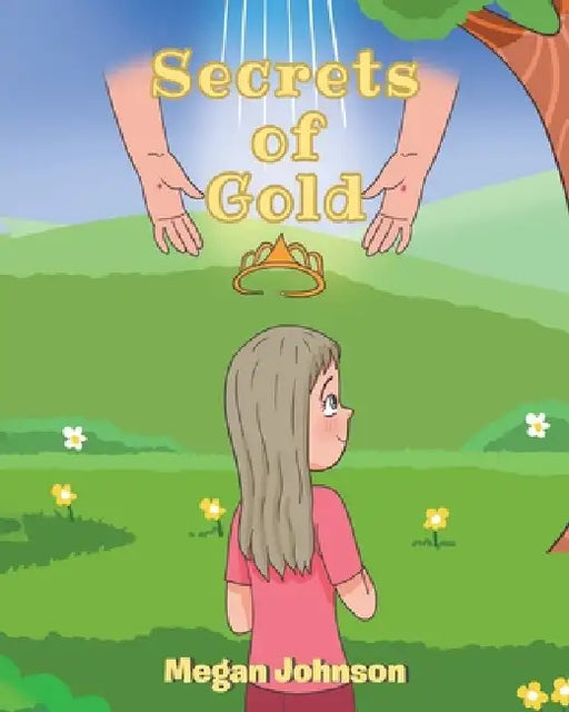 Secrets of Gold by Megan Johnson