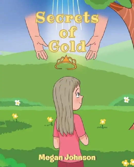 Secrets of Gold by Megan Johnson