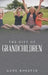 The Gift of Grandchildren by Gene Koester