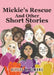 Mickie's Rescue And Other Short Stories by Alycee A. Simons