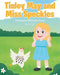 Tinley May and Miss Speckles: Adventures with Each Season by Penny Bell