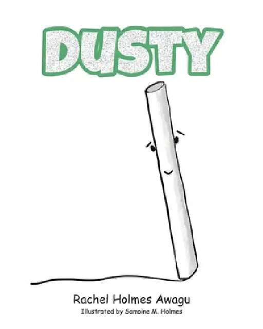 Dusty by Rachel Holmes Awagu