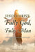 Jesus Christ: Fully God, Fully Man: The Chalcedonian Response by Charles Z. Barwon Bth Mth Thm Ma