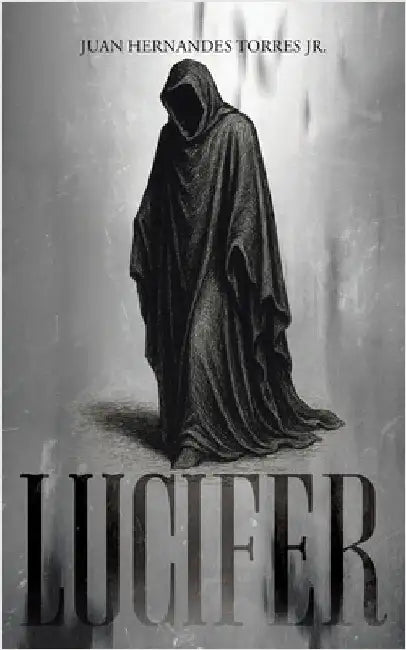 Lucifer by Hernandes Torres, Juan, Jr.