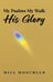 My Psalms My Walk His Glory by Mija Moschler
