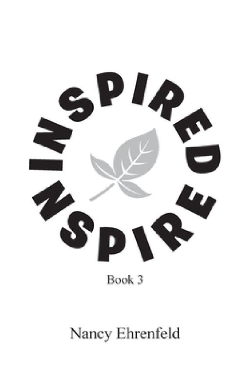 Inspired Book 3 by Nancy Ehrenfeld