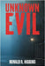 Unknown Evil by Higgins, Ronald R.