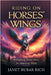 Riding on Horses' Wings: Reimagining Today's Horse for Tomorrow's World by Janet Bubar Rich