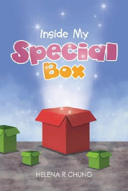Inside My Special Box by Helena R. Chung