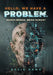 Hello, We Have A Problem: Human Beings, Being Human? by David L. Hawk