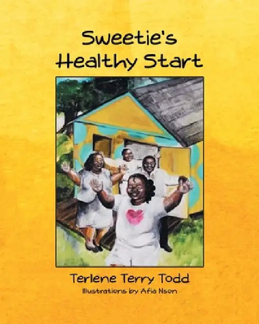 Sweetie's Healthy Start by Terlene D. Terry-Todd
