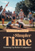 A Simpler Time: Growing Up Before Computers by Douglas Souris