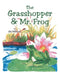 The Grasshopper and Mr. Frog by Hal Wilcock