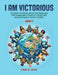 I Am Victorious: Student Appreciation Techniques for Handling Conflict from the Accountable Youth Series: For Grade Five by Linda M. Davis