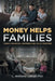 Money Helps Families: Family Financial Distress and Child Welfare by L. Anthony Loman