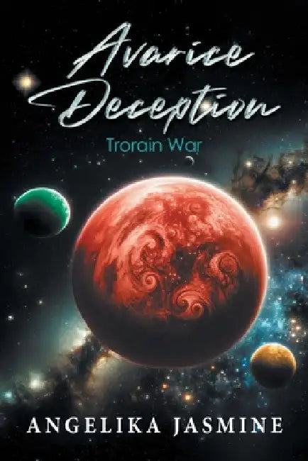 Avarice Deception: Trorain War by Angelika Jasmine