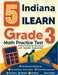 5 Indiana ILEARN Grade 3 Math Practice Tests: Proven Practice for Top Scores with Detailed Explanations by Nazari, Reza