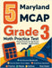 5 Maryland MCAP Grade 3 Math Practice Tests: Proven Practice for Top Scores with Detailed Explanations by Nazari