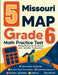5 Missouri MAP Grade 6 Math Practice Tests: Proven Practice for Top Scores with Detailed Explanations by Reza Nazari