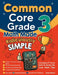 Common Core Grade 3 Math Made Ridiculously Simple: A Comprehensive 3rd Grade Guide to Acing Common Core Math Test by Reza Nazari