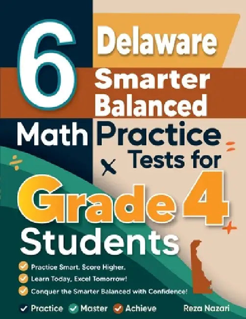 6 Delaware Smarter Balanced Grade 4 Math Practice Tests by Nazari