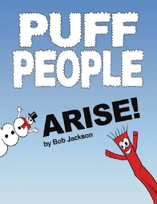 Puff People Arise! by Bob Jackson