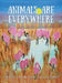 Animals Are Everywhere by Erica Irons-Sweigart, Joey Ferrucci
