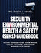 Security Environmental Health & Safety (SEHS) Guidebook by Ralph P. Parks