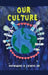 Our Culture! by Howard K., Jr. Lewis