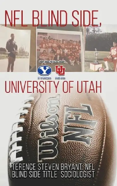 NFL Blind Side, University of Utah by Terence Steven Bryant
