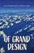 Of Grand Design by Clayton Elgin Strickland