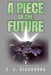 A Piece of the Future by S. J. Riccobono