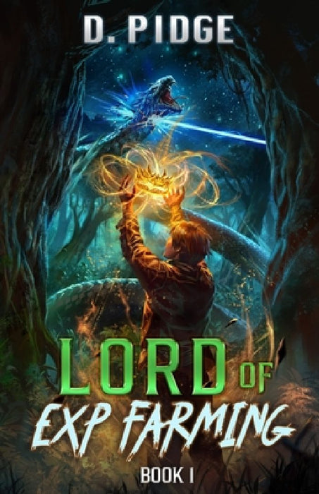 Lord of EXP Farming 1: A LitRPG Adventure by D. Pidge