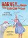Harvey the Hippo Meets Grayson Goat: Coping with Anxiety by Abby Pete