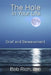 The Hole in Your Life: Grief and Bereavement by Bob Rich