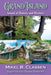 Grand Island: Island of History and Mystery by Mikel B. Classen