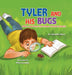 Tyler and His Bugs: A Boy Who Loves the Creepy Crawlie Insects by Jennifer Bonn, Bijan Sammadar