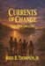 Currents of Change: The Occaneechi by Kathy M. Thompson, Jr. Thompson John B.