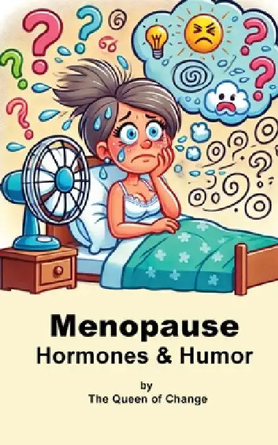 Menopause Hormones & Humor by Sharlean Muhammad