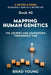 Mapping Human Genetics: The Journey and Adaptations Throughout Time by Brad Young